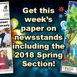 Grab this week’s paper today, including the 2018 Spring Supplement